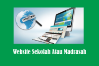 Cara Mudah Membuat Website Madrasah Atau Sekolah
